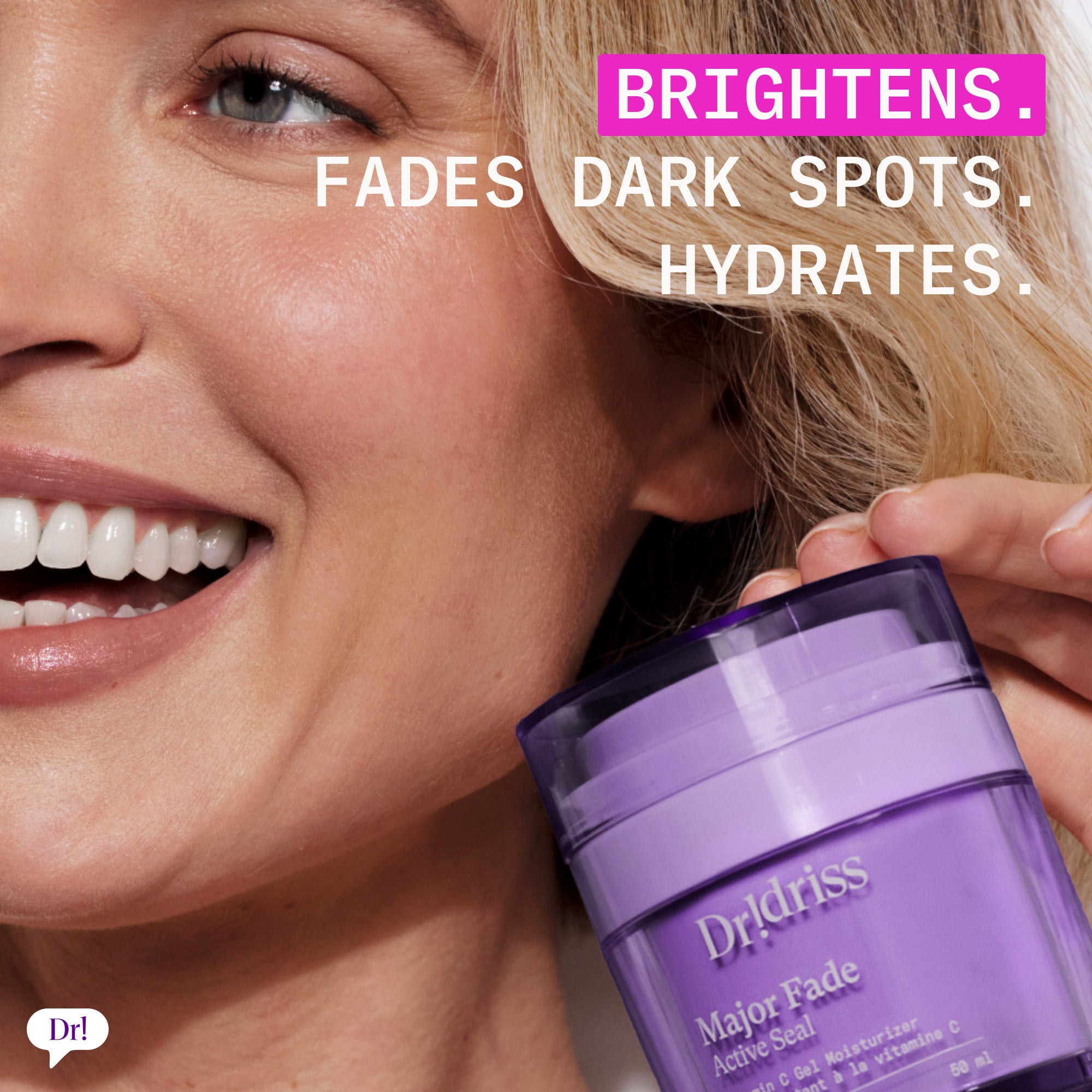 Brights, fades dark spots, and hydrates