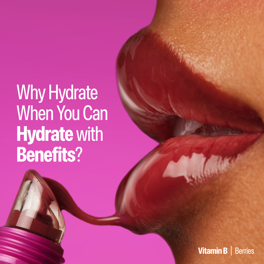 hydrate with benefits with Vitamin B