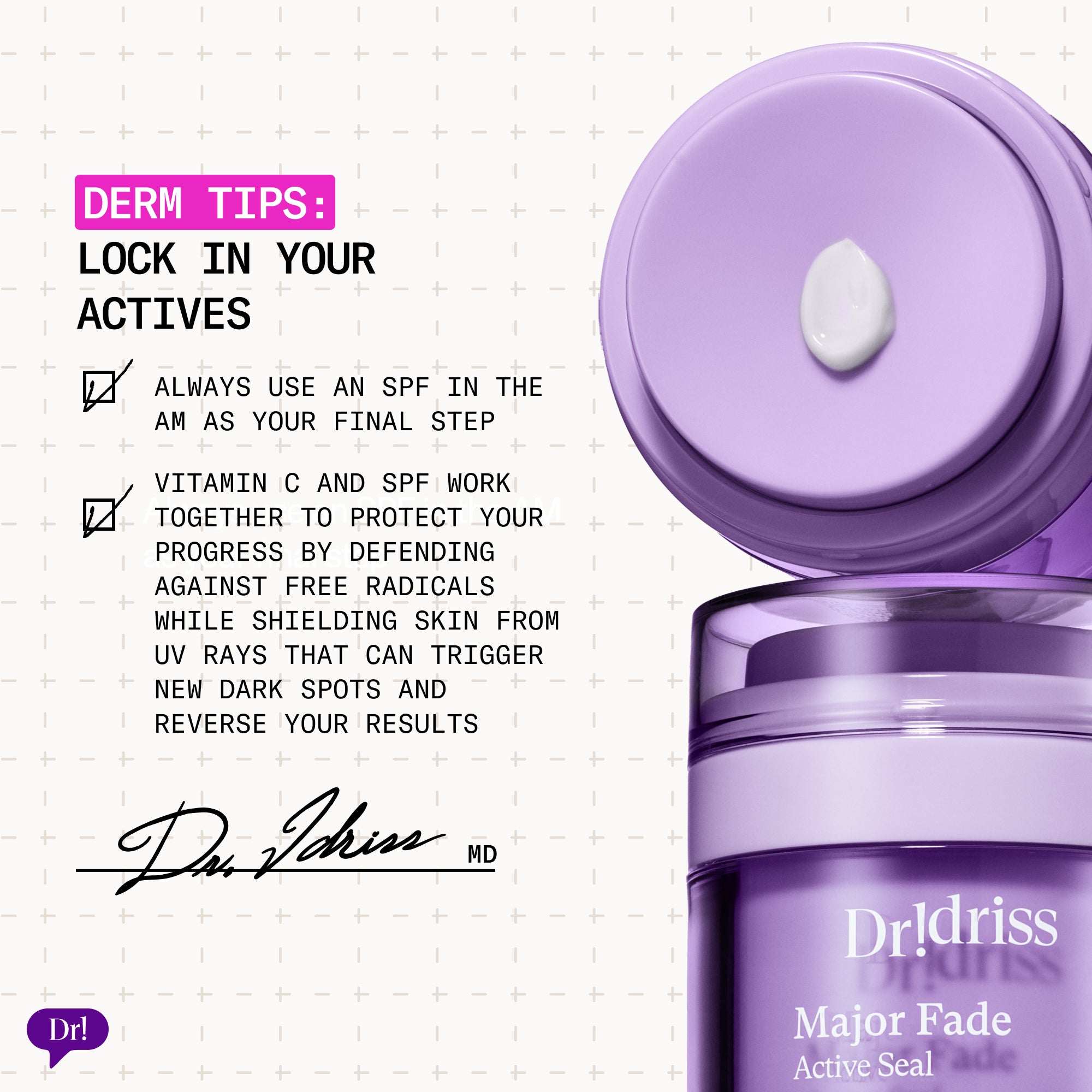Lock in your actives and use SPF as the final step in the AM