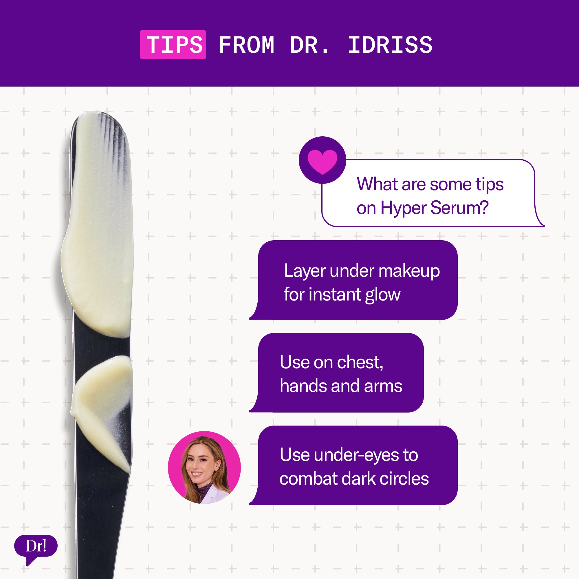 Dr. Shereene Idriss skincare tips for using Hyper Serum under makeup, on body discoloration, and under eyes